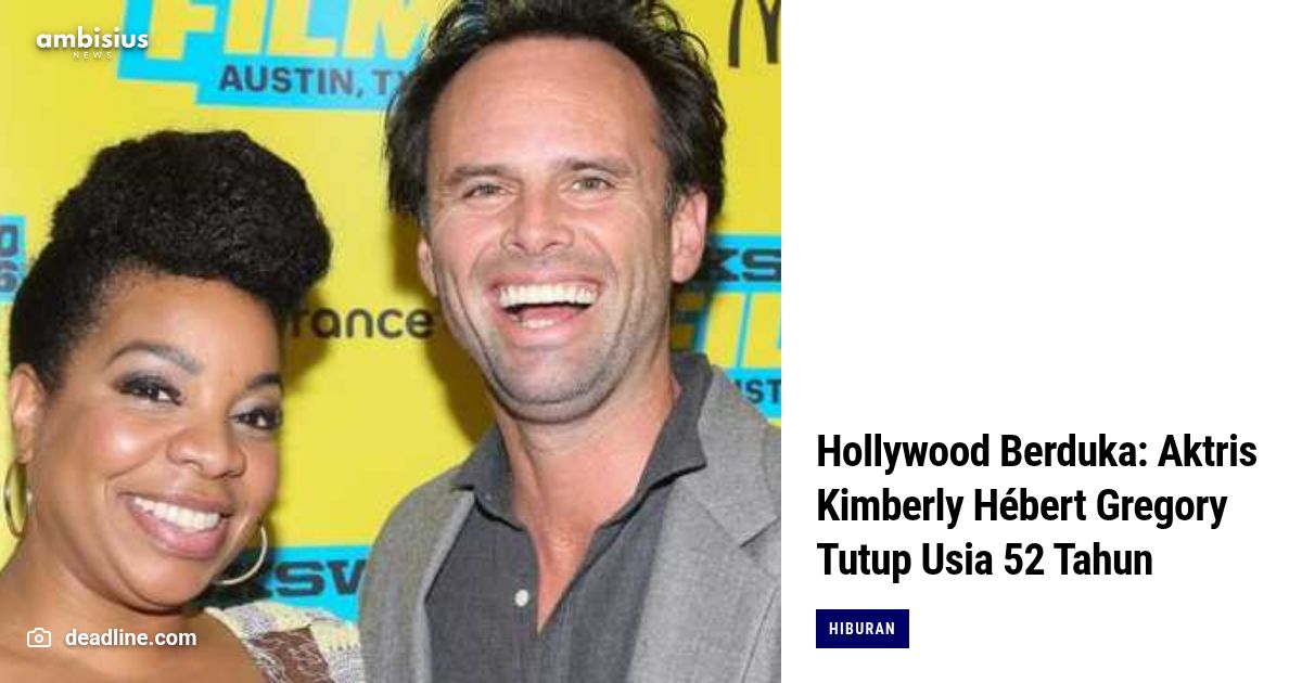 Hollywood Berduka Aktris Kimberly Hébert Gregory Tutup Usia 52 Tahun(02)